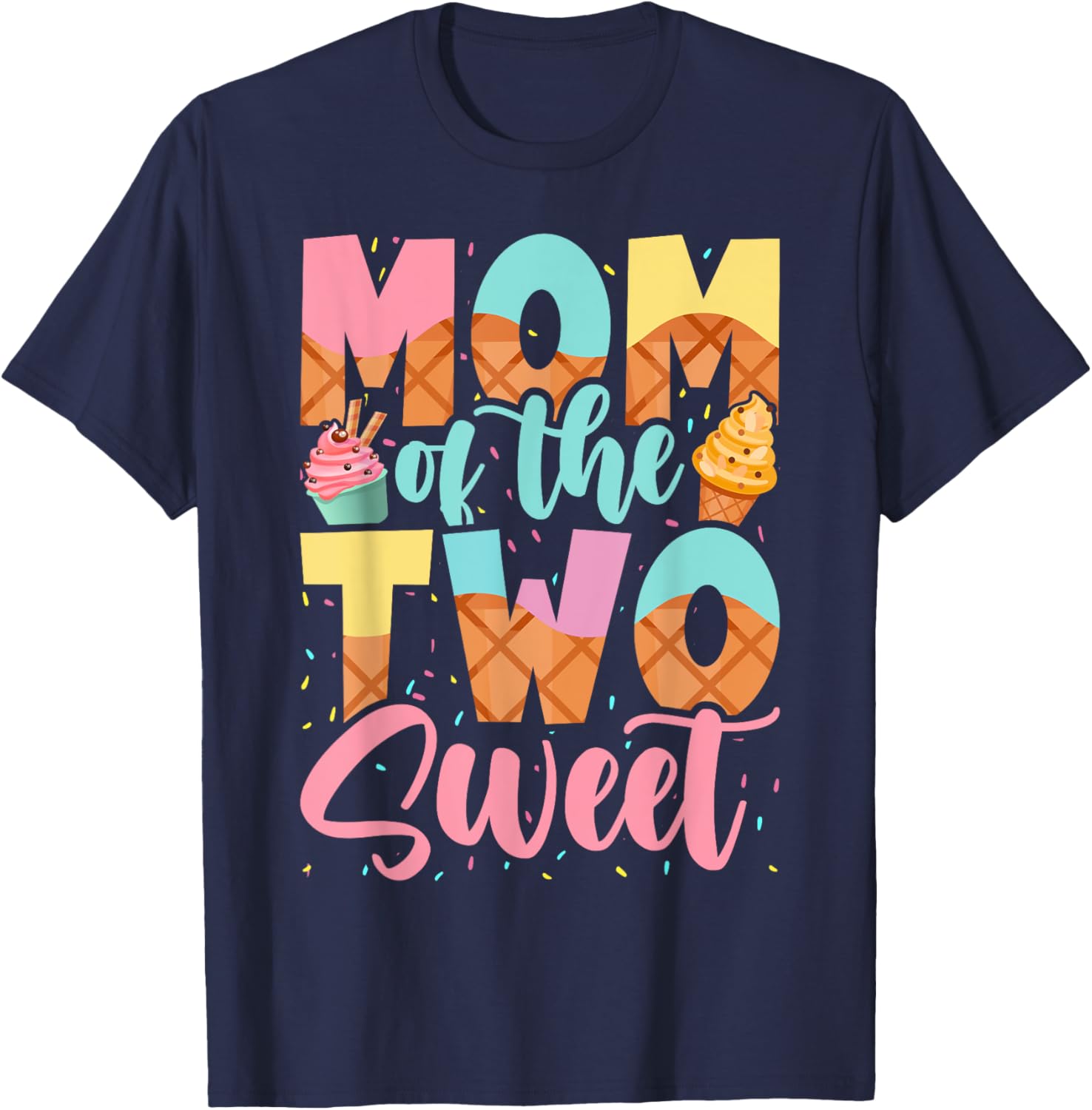Mom of the Two Sweet Birthday Girl Ice Cream Lovers 2nd T-Shirt - T-Shirt | Navy