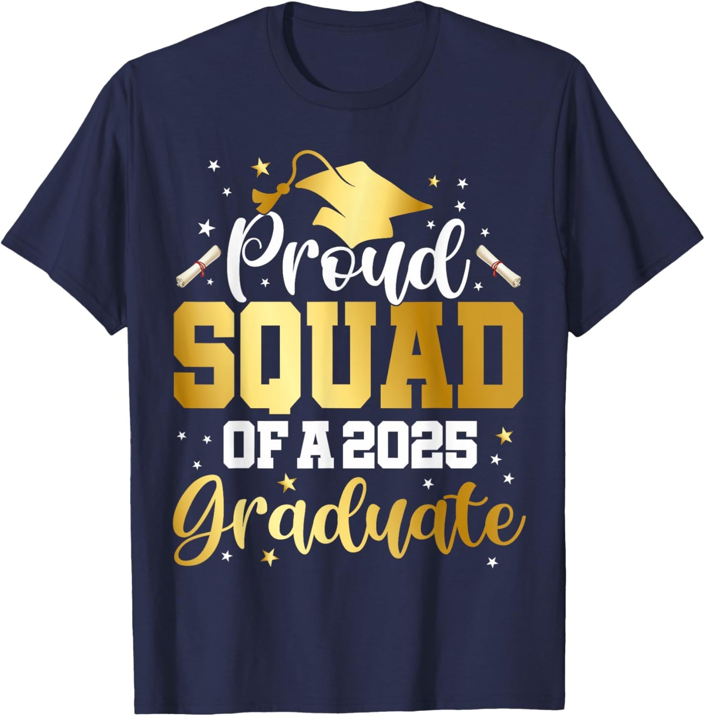 Squad Senior 2025 Proud Squad Of A Class Of 2025 Graduate T-Shirt - T-Shirt | Navy