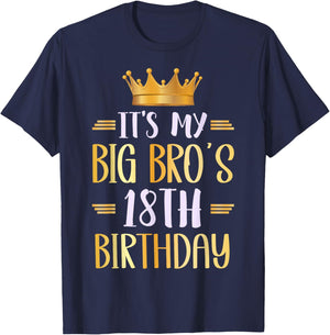 It's My Big Bro's 18th Birthday Happy 18 Years Old T-Shirt - T-Shirt | Navy
