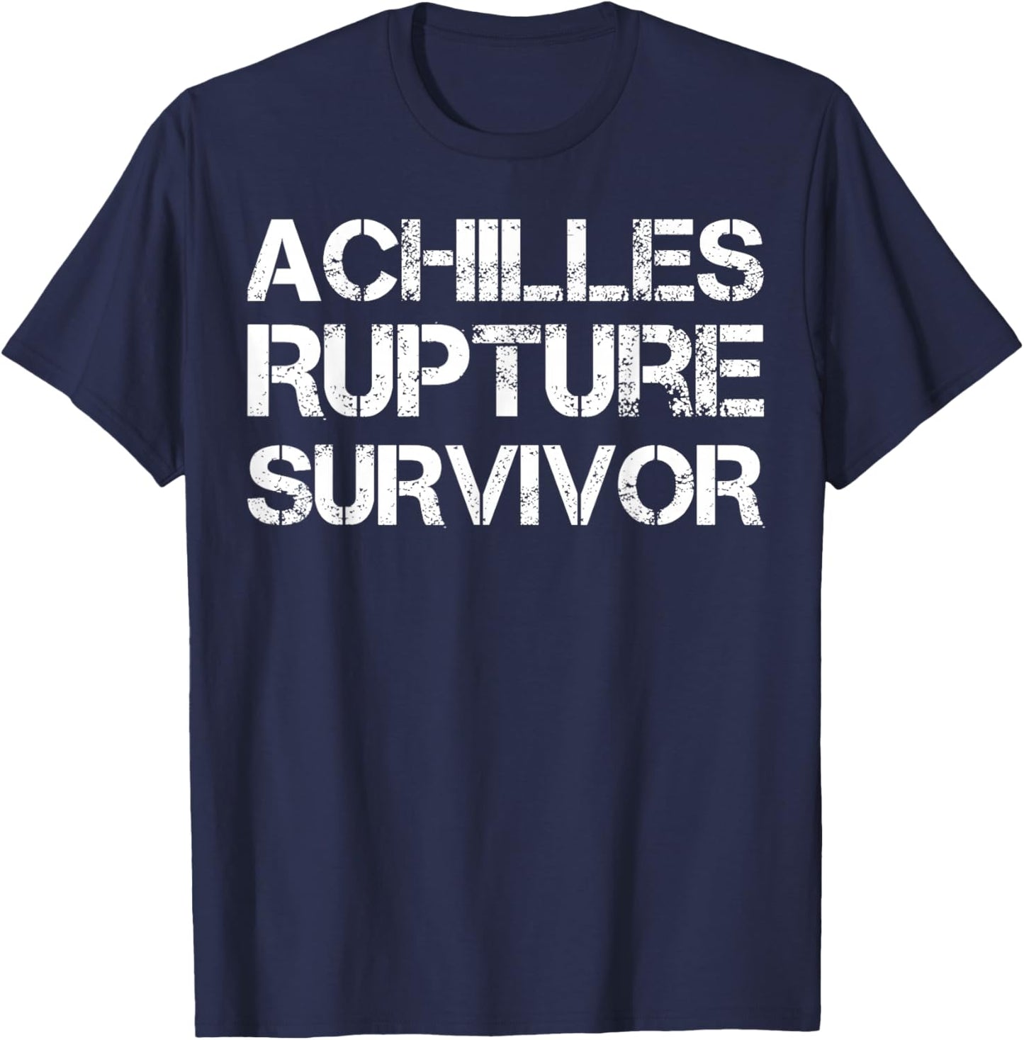 Achilles Rupture Survivor T-Shirt - T-Shirt | Navy
