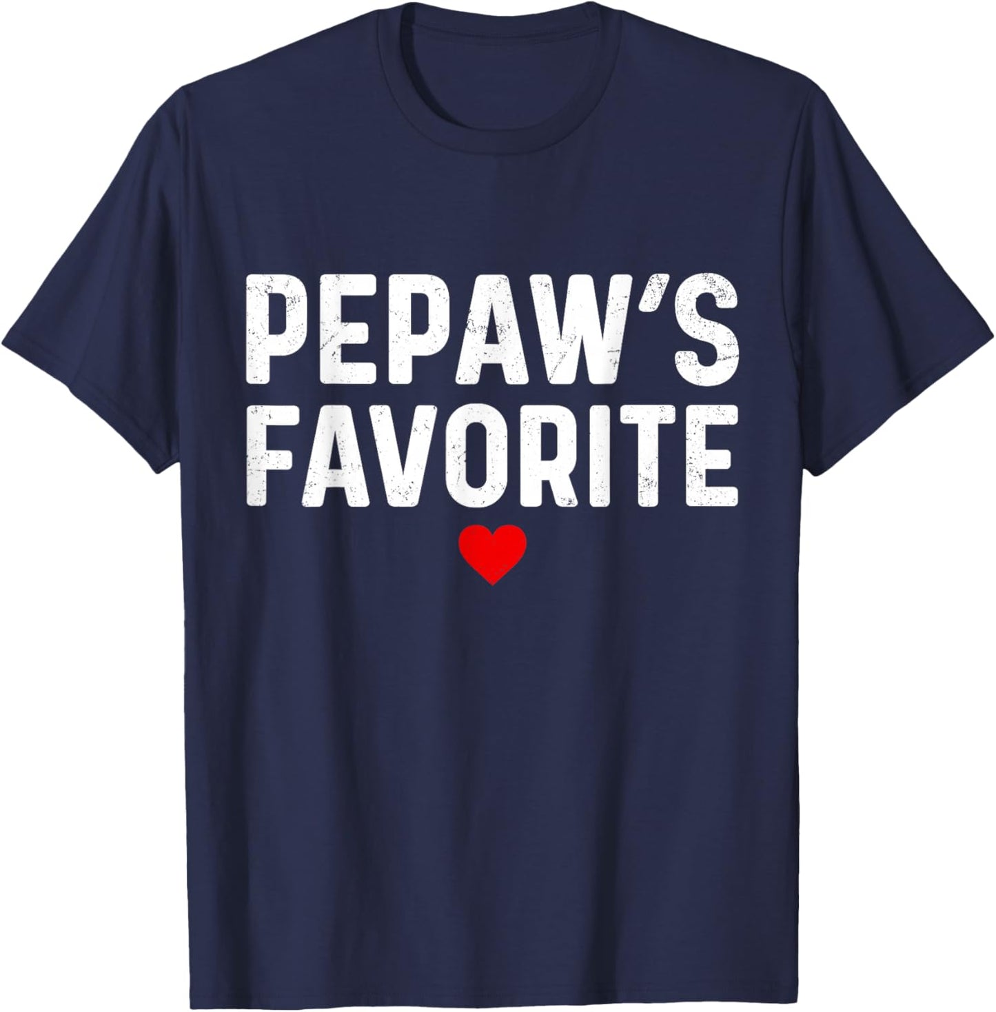 Pepaw's Favorite Funny Grandson Granddaughter Fathers Day T-Shirt - T-Shirt | Navy