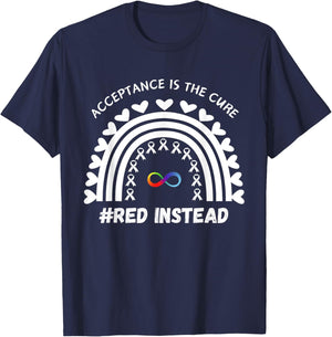 Rainbow Acceptance Is The Cure Awareness #REDinstead T-Shirt - T-Shirt | Navy