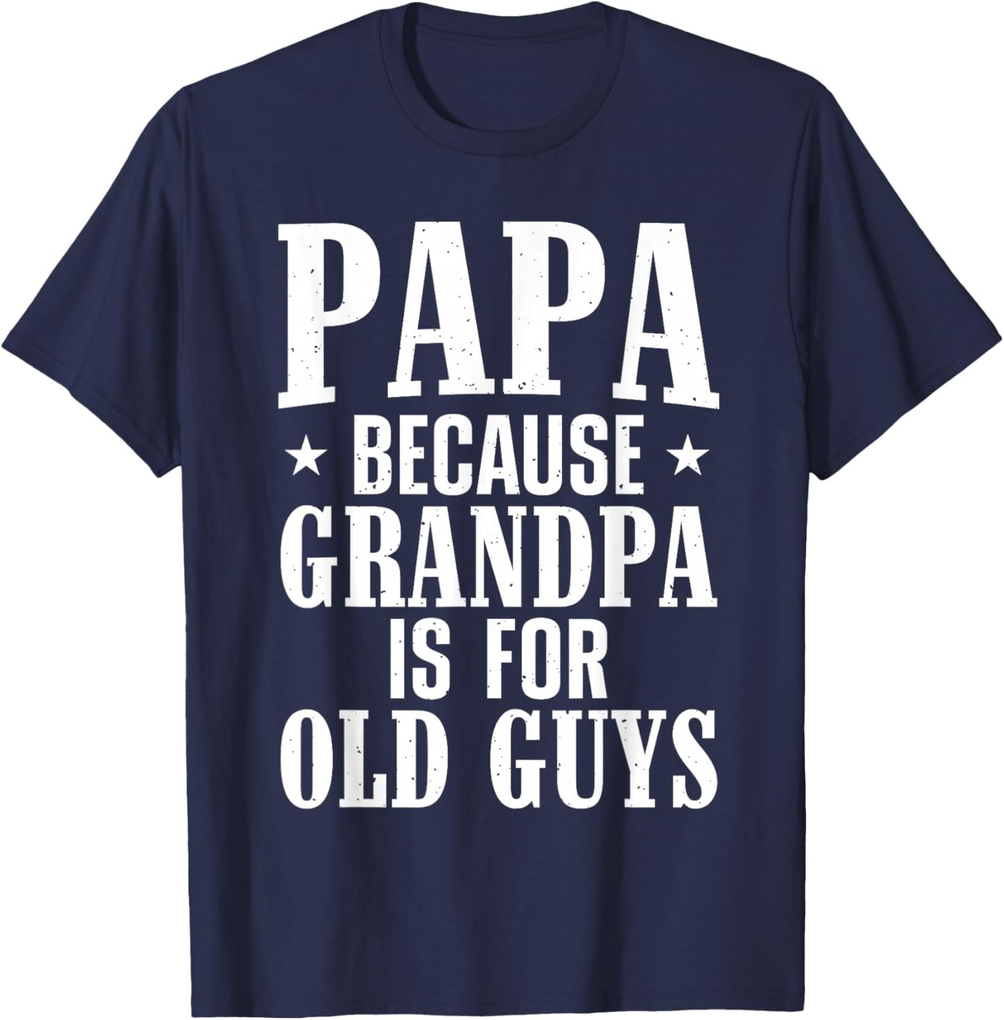 Papa Gift From Grandchildren Accessories & Stuff Papa Men Grandpa From Grandkids Papa T-Shirt - T-Shirt | Navy