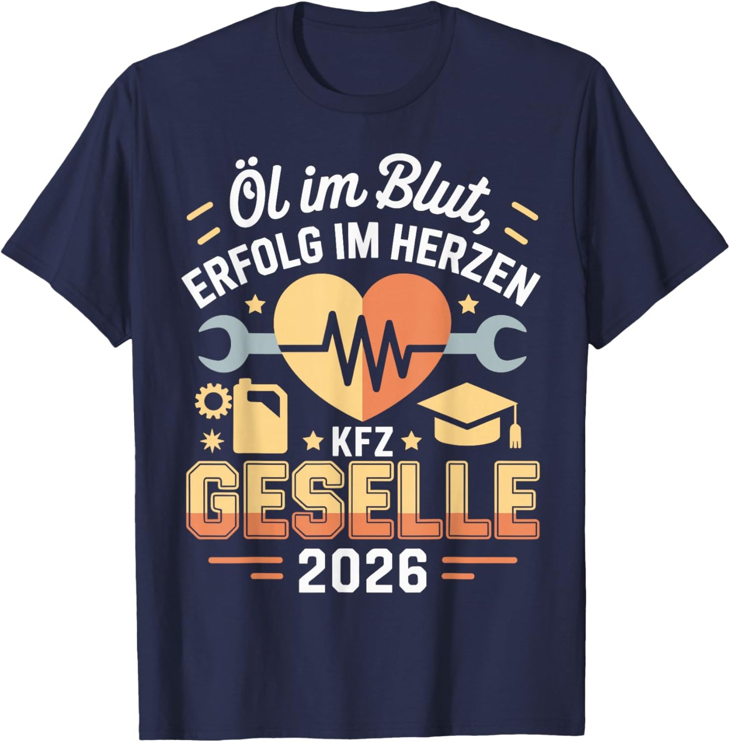 with German Text "Kfz Azubi Ausbildung bestandene Gesellenprüfung Geselle" 2026 T-Shirt - T-Shirt | Navy