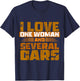 I Love One Woman: Mechanic's Passion One Woman, Many Cars T-Shirt - T-Shirt | Navy