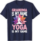 Grandma is my name Yoga is my game - Yoga Grandma T-Shirt - T-Shirt | Navy