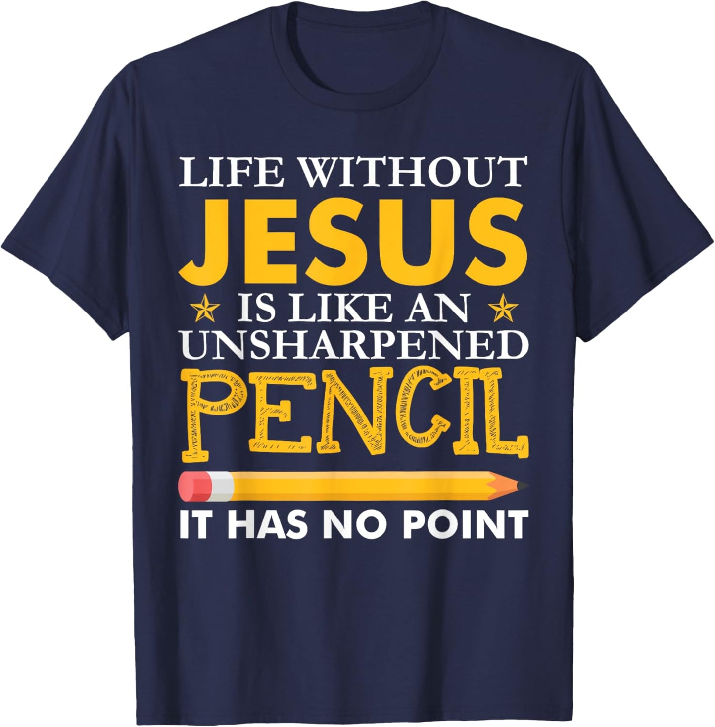 Life Without Jesus Funny Christian Religious Faith T-Shirt - T-Shirt | Navy