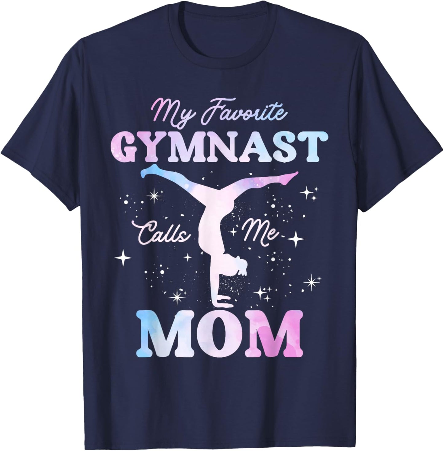 My Favorite Gymnast Calls Me Mom Gymnastics Mom T-Shirt - T-Shirt | Navy