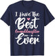 I Have The Best Granddaughter Ever Cute Grandparents Day T-Shirt - T-Shirt | Navy