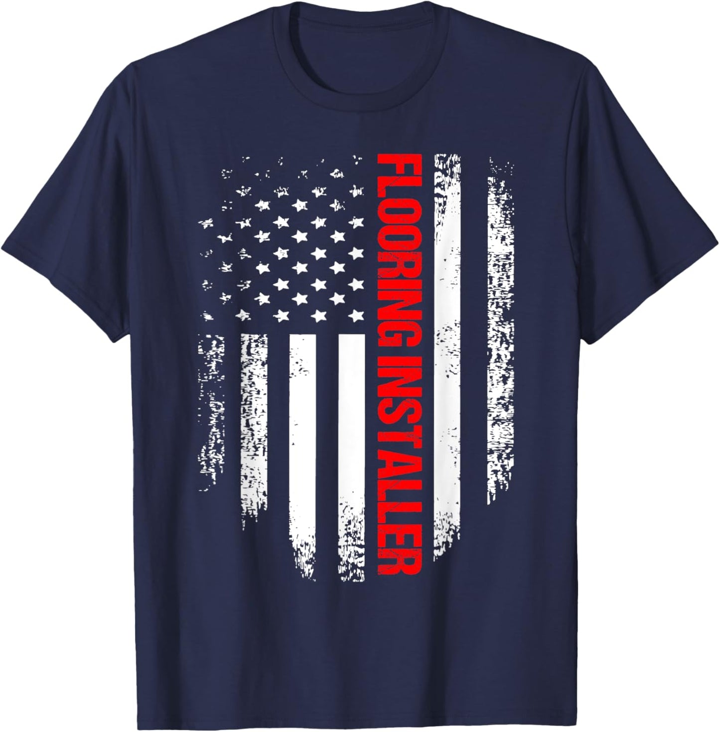 Flooring Installer USA Flag Contractor Installing T-Shirt - T-Shirt | Navy