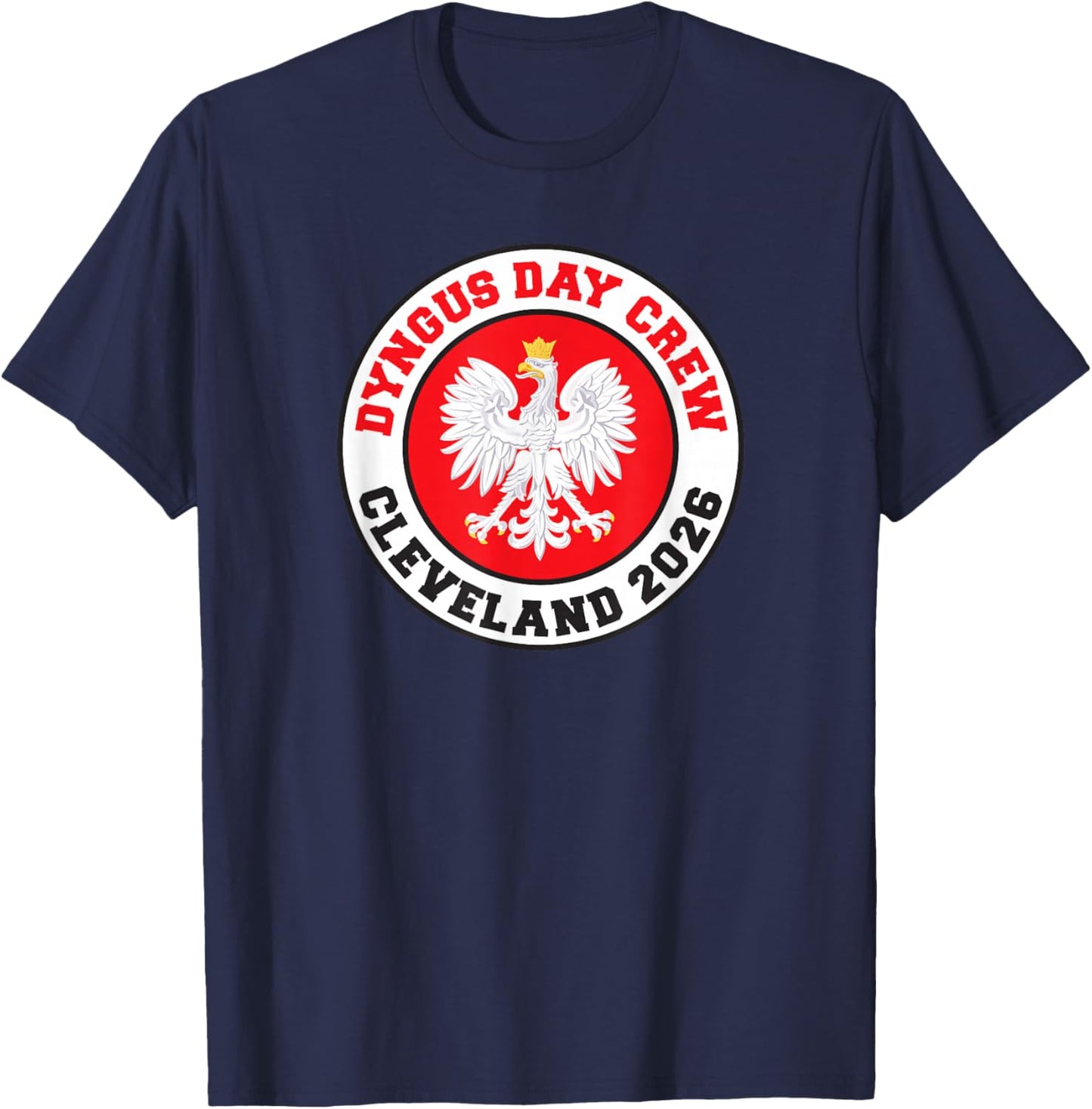 Dyngus Day Crew Cleveland 2026 Polish Smigus Dyngus T-Shirt - T-Shirt | Navy