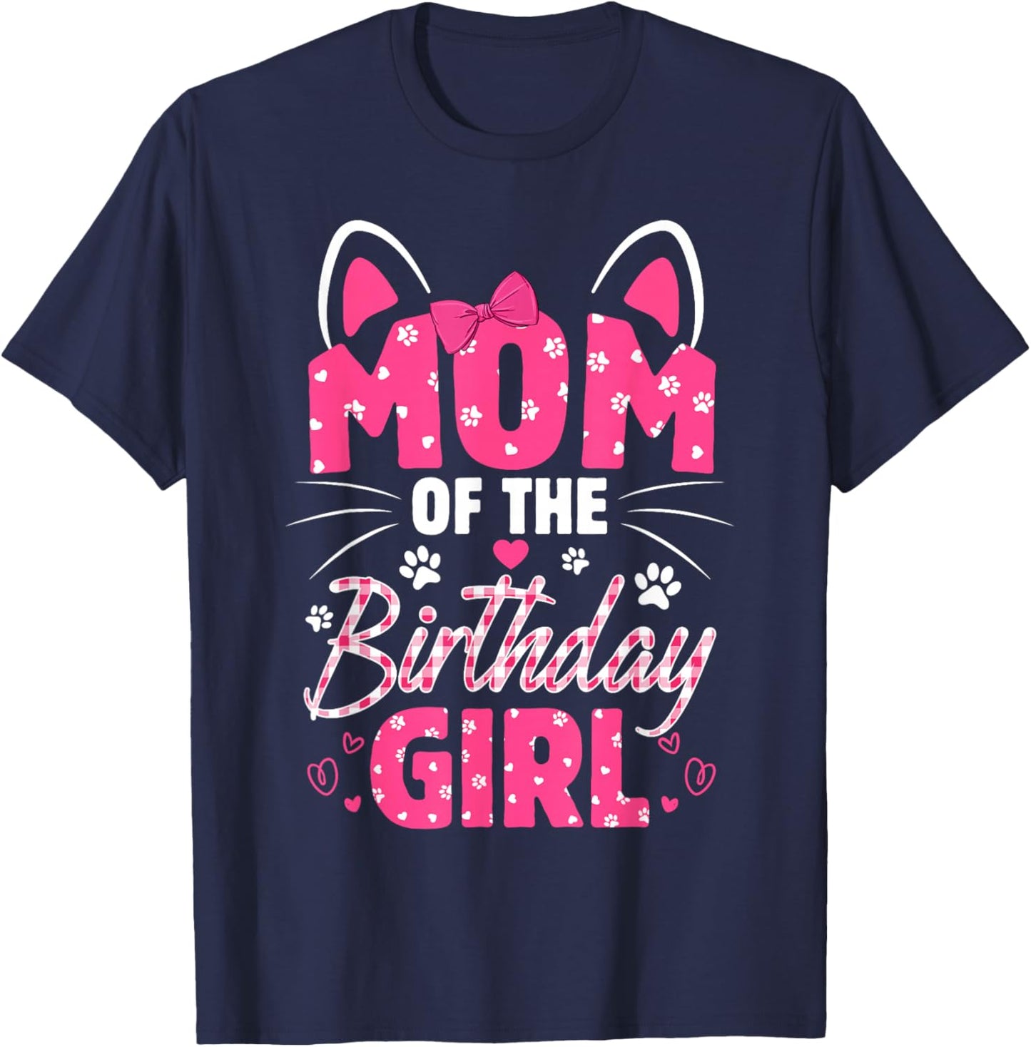 Mom Of The Birthday Girl Cat Kitty Family Matching T-Shirt - T-Shirt | Navy