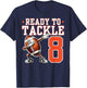 Ready to Tackle 8 Years Old 8th Birthday Football Party T-Shirt - T-Shirt | Navy