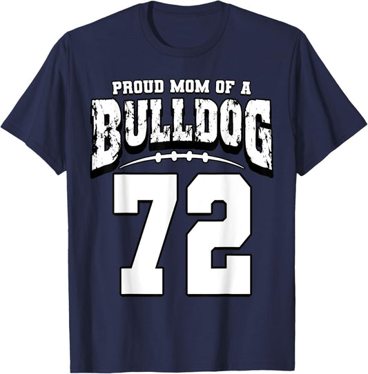 Proud Bulldog Football Mom Of Player 72 T-Shirt - T-Shirt | Navy