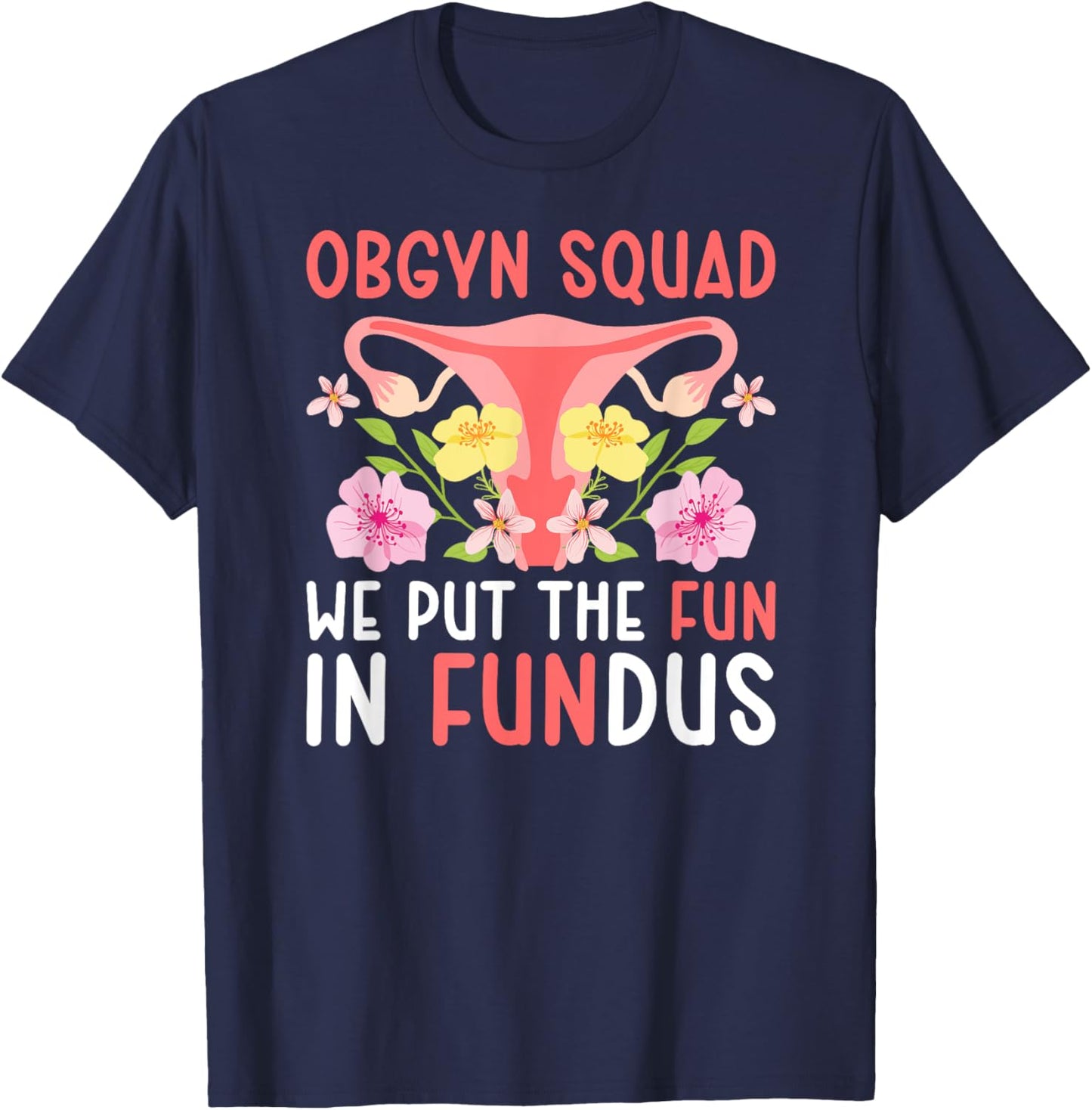 OBGYN Squad OB-GYN Crew OBGYN Appreciation OB/GYN Best OBGYN T-Shirt - T-Shirt | Navy