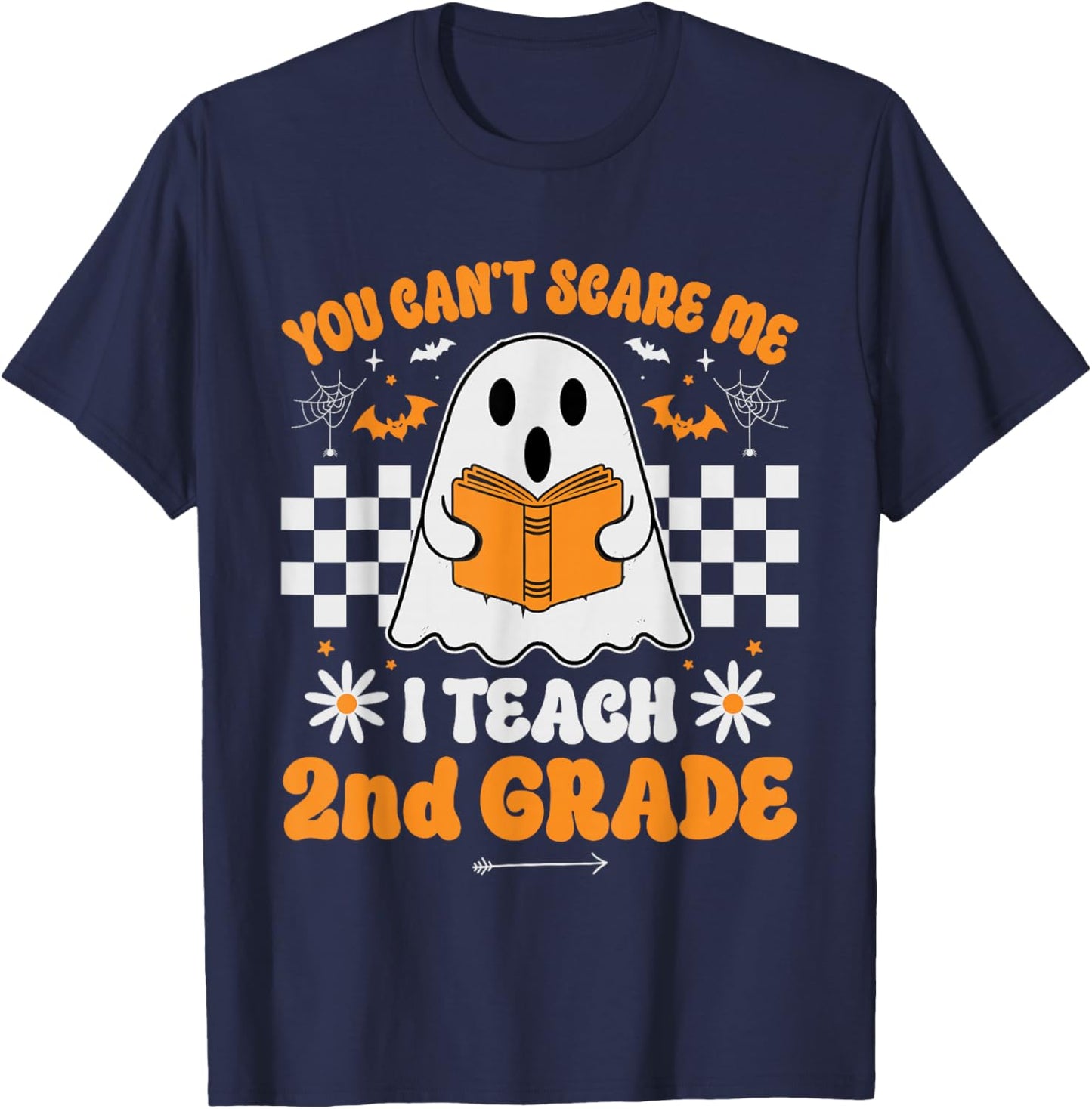 You Can't Scare Me I Teach 2nd Grade Retro Teacher Halloween T-Shirt - T-Shirt | Navy