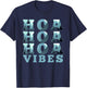 HOA HOA HOA HOA HOA Season Vibes T-Shirt - T-Shirt | Navy