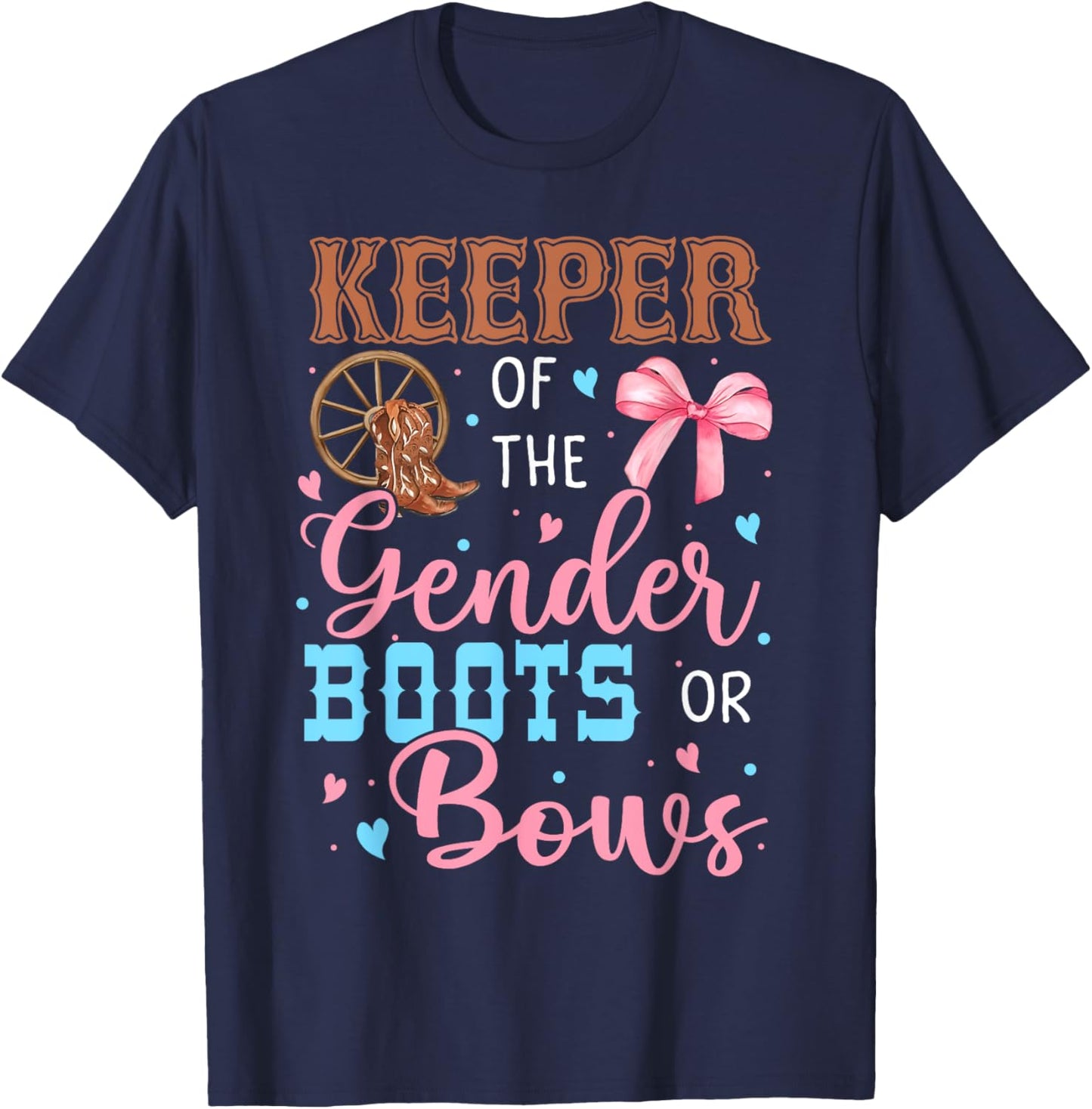 Boots or Bows Funny Keeper of Gender Baby Reveal Party T-Shirt - T-Shirt | Navy