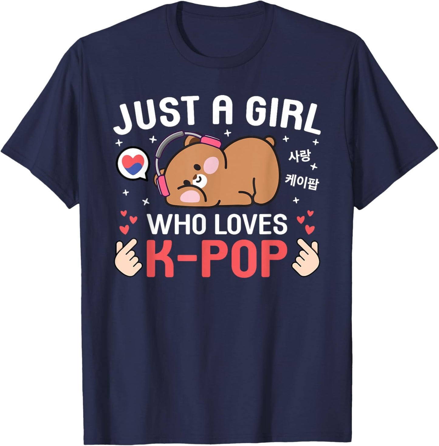 Cute Kawaii Bear Korean Music Just A Girl Who Loves K-Pop T-Shirt - T-Shirt | Navy