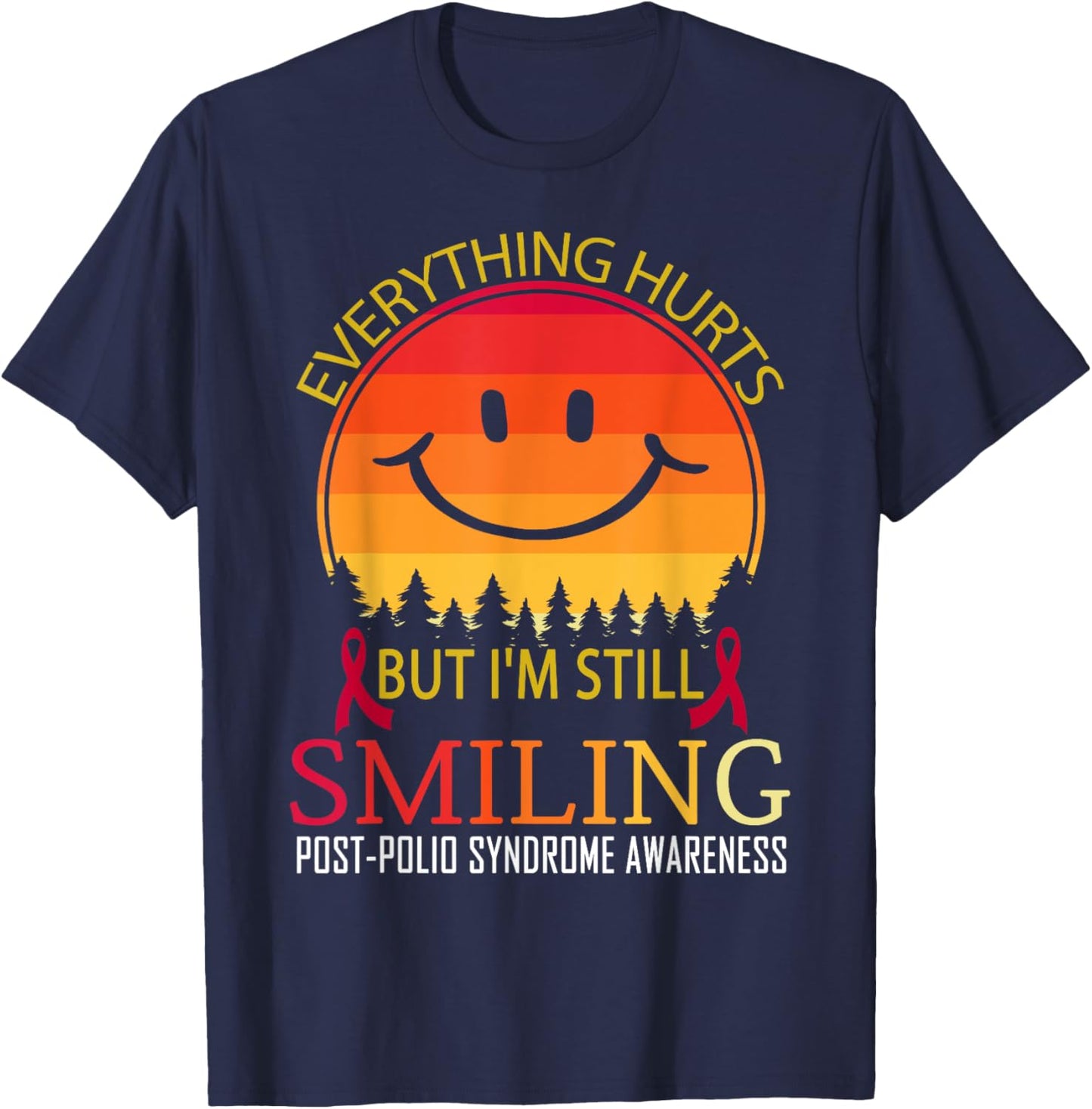 I'm still smiling Post-polio syndrome Awareness T-Shirt - T-Shirt | Navy
