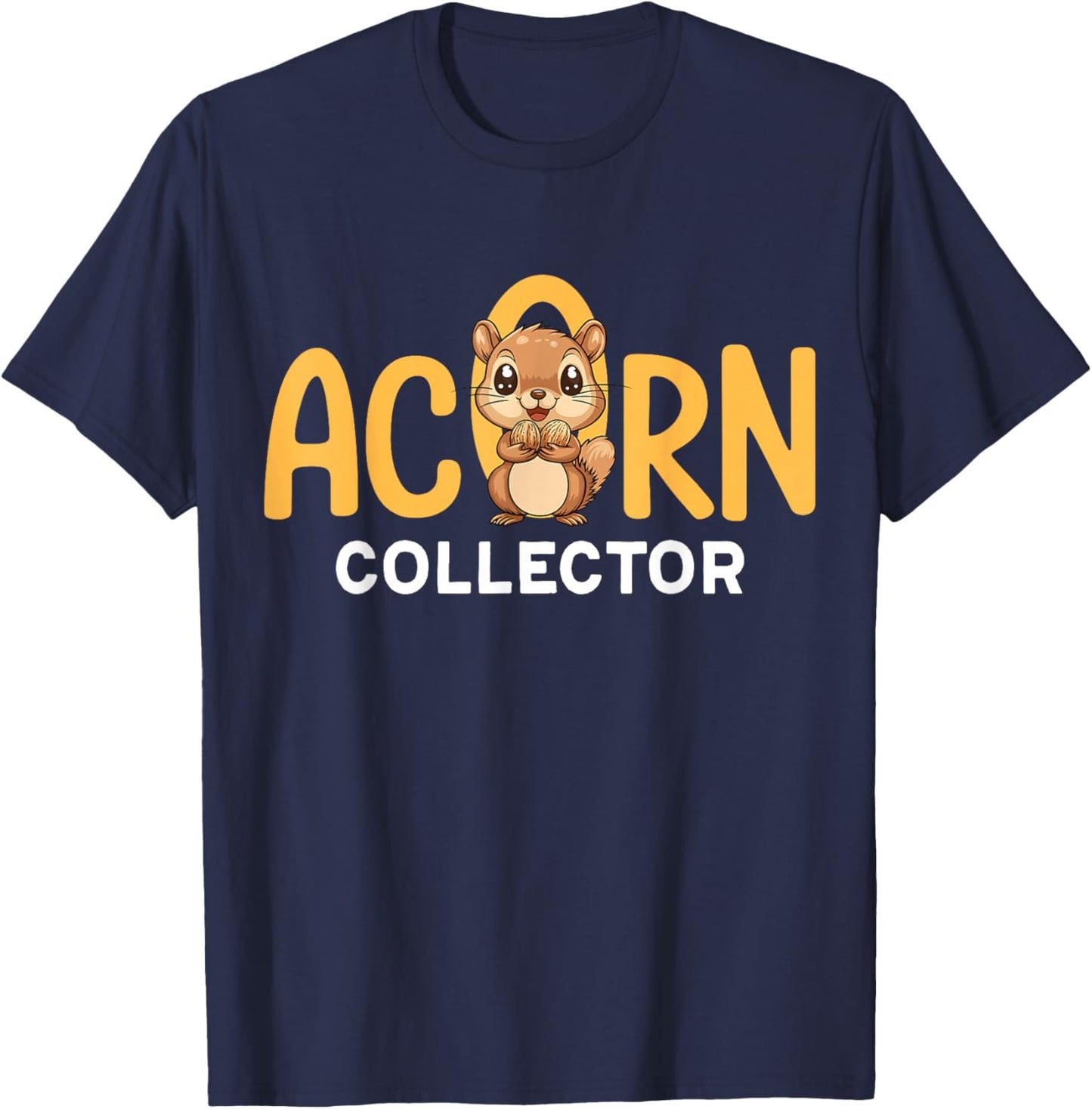 acorns collector Keep calm gather acorns T-Shirt - T-Shirt | Navy