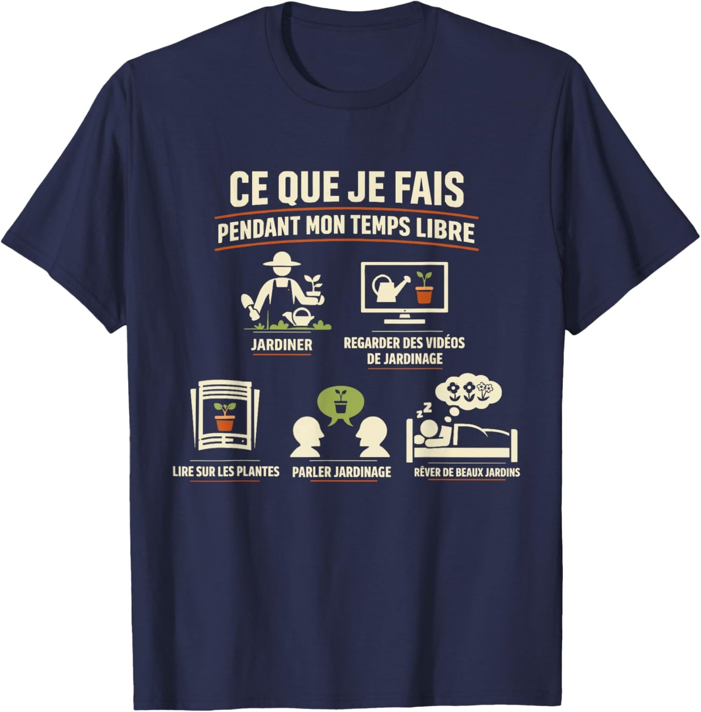 Cadeau Jardinage Humour Jardinier Passion Plantes Jardin T-Shirt - T-Shirt | Navy