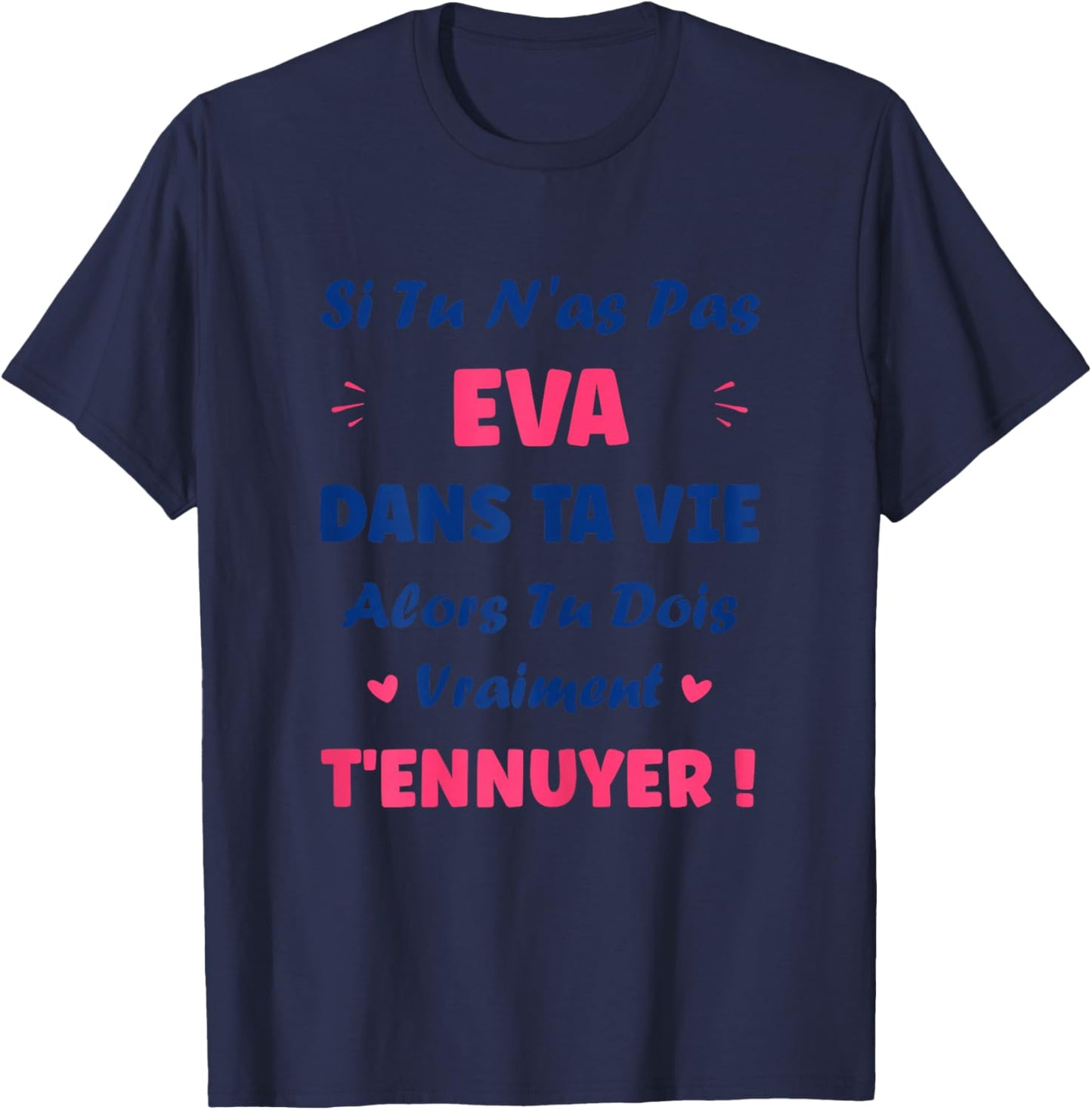 If you haven't eva Girl Funny First Name Humor eva T-Shirt - T-Shirt | Navy