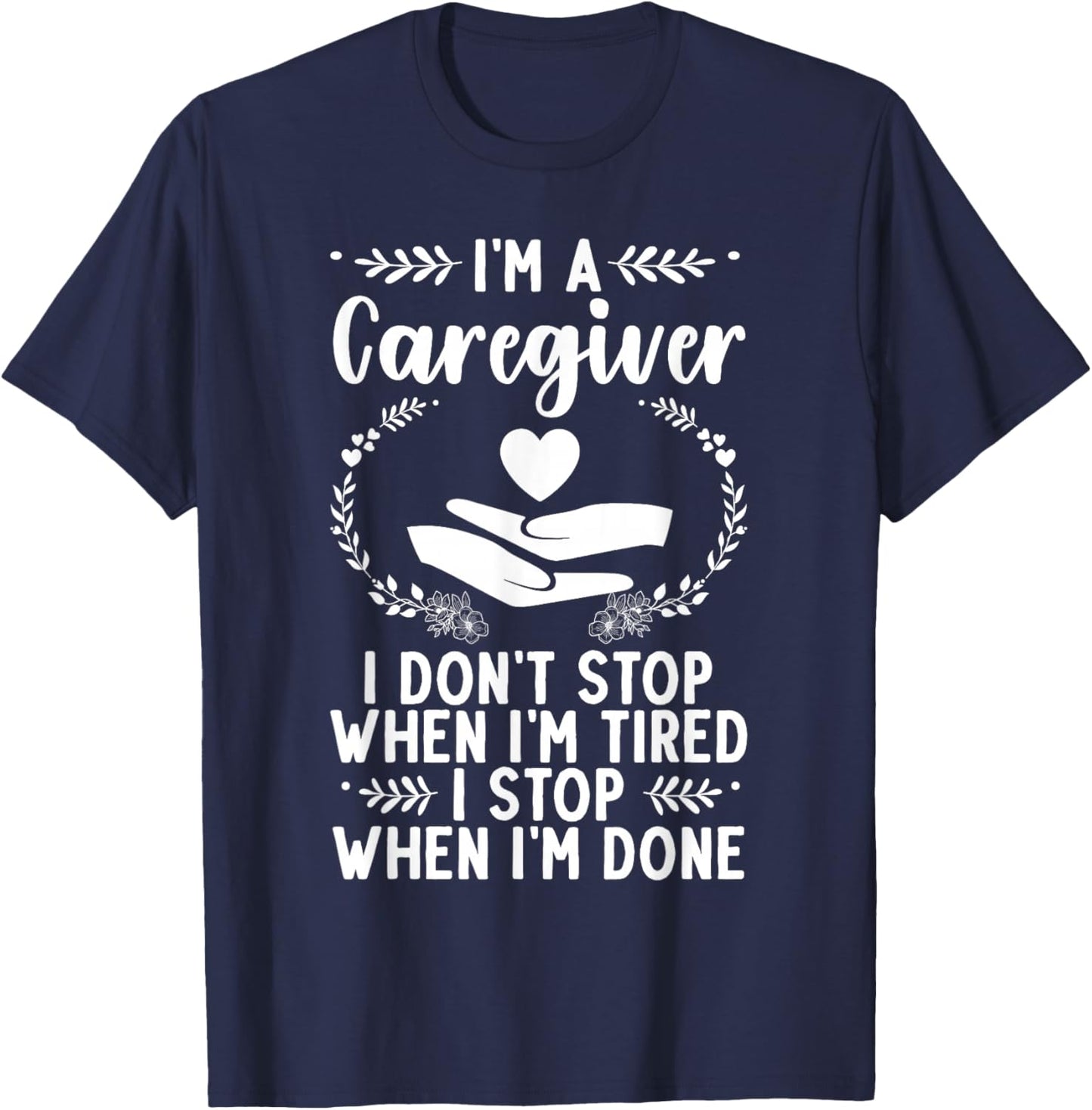 Funny Caregiver Art Men Girls Caregiving Caregiver T-Shirt - T-Shirt | Navy