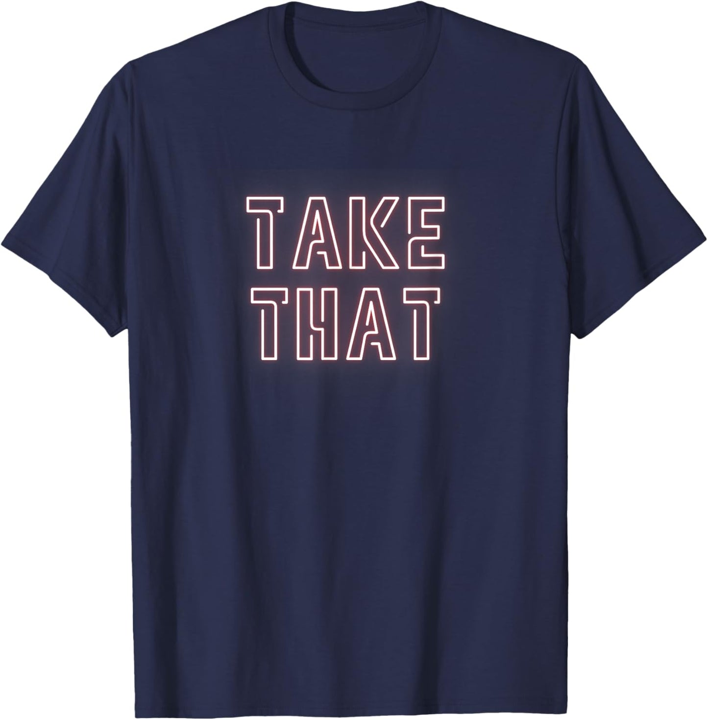 Take That T-Shirt - T-Shirt | Navy