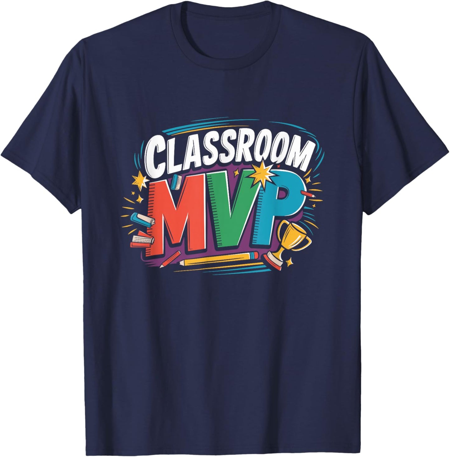 Classroom MVP Back To School Students Teacher Professor T-Shirt - T-Shirt | Navy