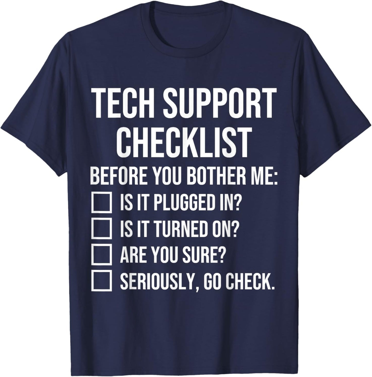 Tech Support Checklist Funny Helpdesk T-Shirt - T-Shirt | Navy