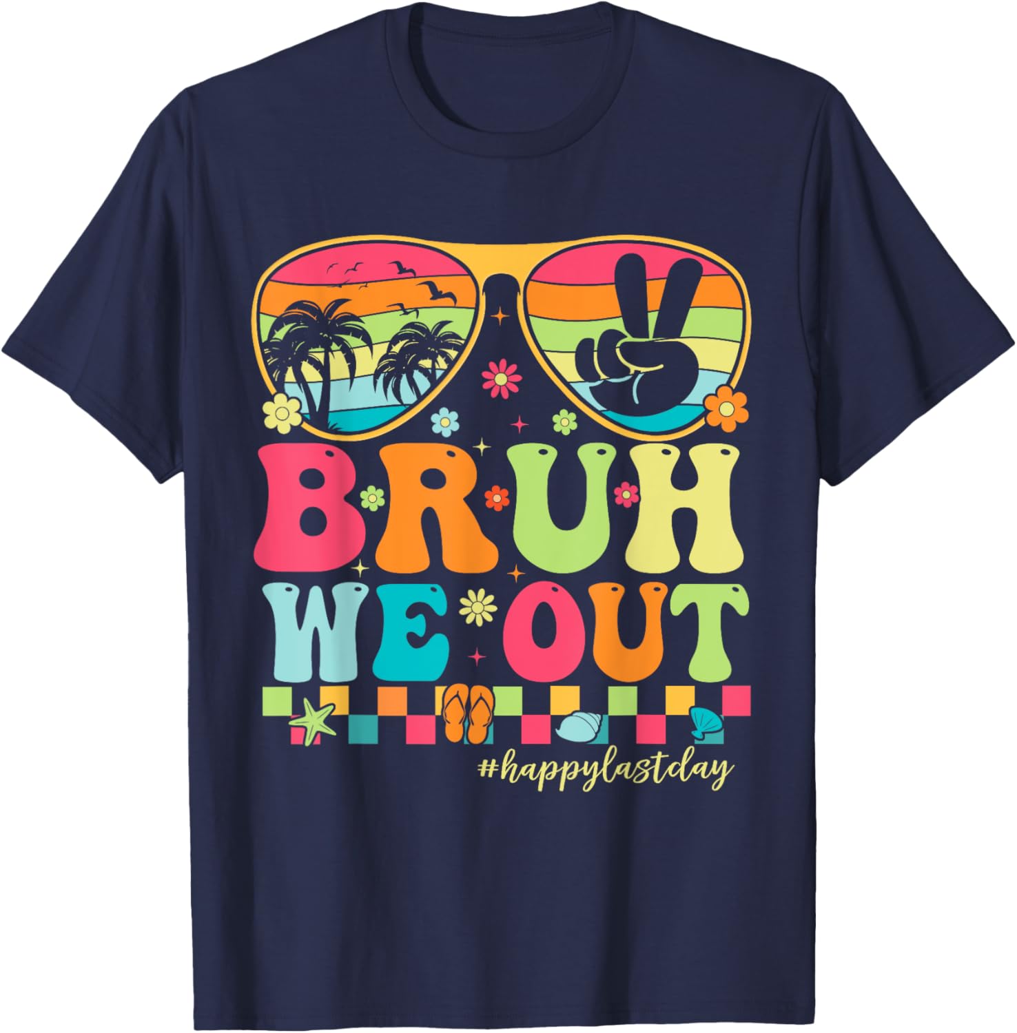 Bruh We Out Teachers Happy Last Day Of School Groovy T-Shirt - T-Shirt | Navy