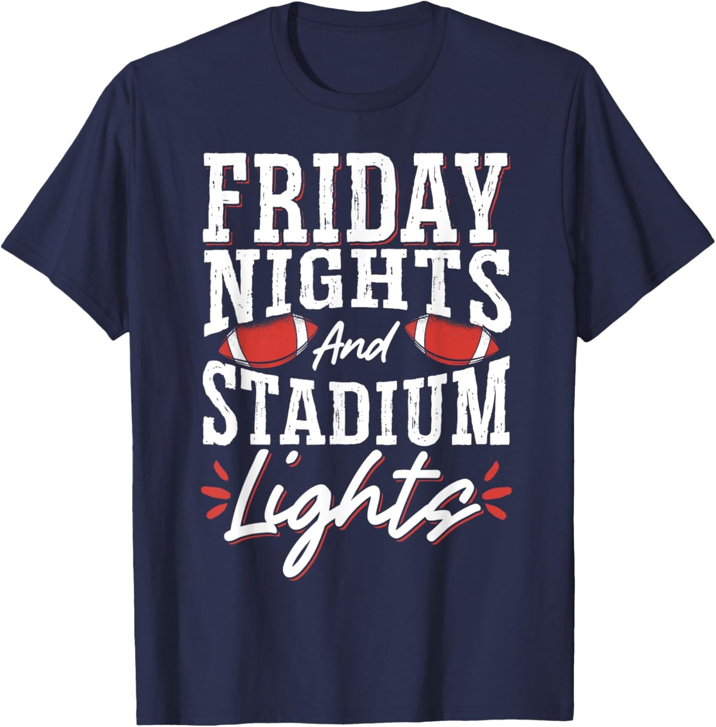 Friday Nights And Stadium Lights T-Shirt - T-Shirt | Navy