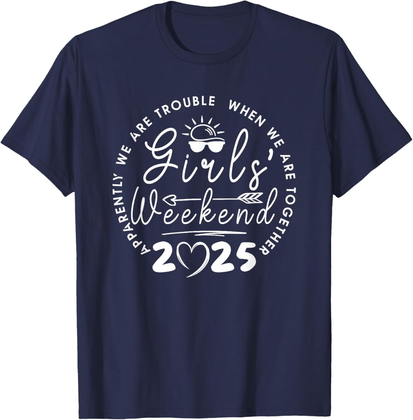 Girls Weekend 2025 Girls Trip Vacation Matching trip T-Shirt - T-Shirt | Navy