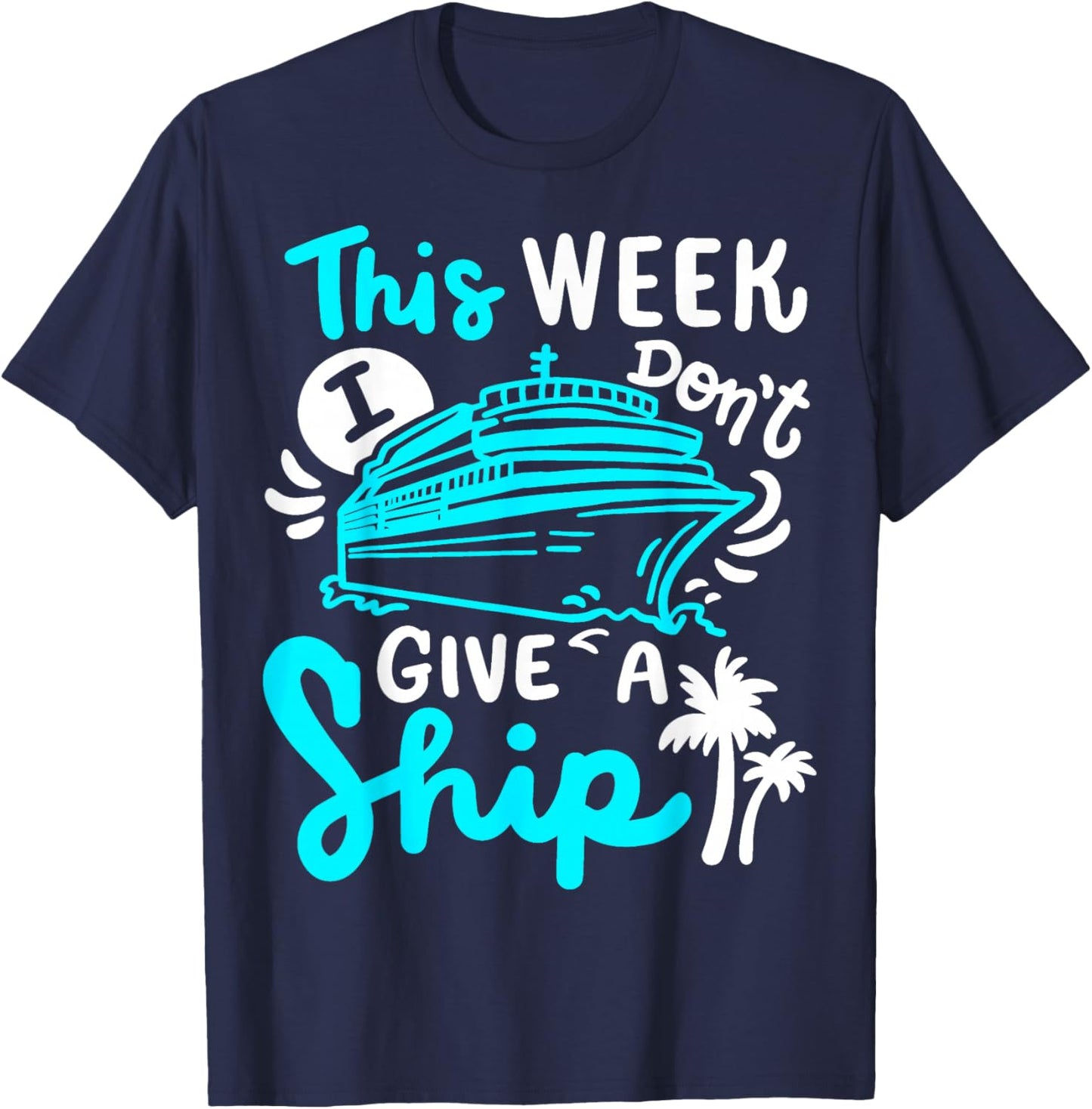 Cruise Cruising Ship T-Shirt - T-Shirt | Navy
