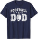 Football Dad Of A Football Player Dad T-Shirt - T-Shirt | Navy