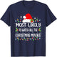 Funny Most Likely To Watch All The Christmas Movies T-Shirt - T-Shirt | Navy