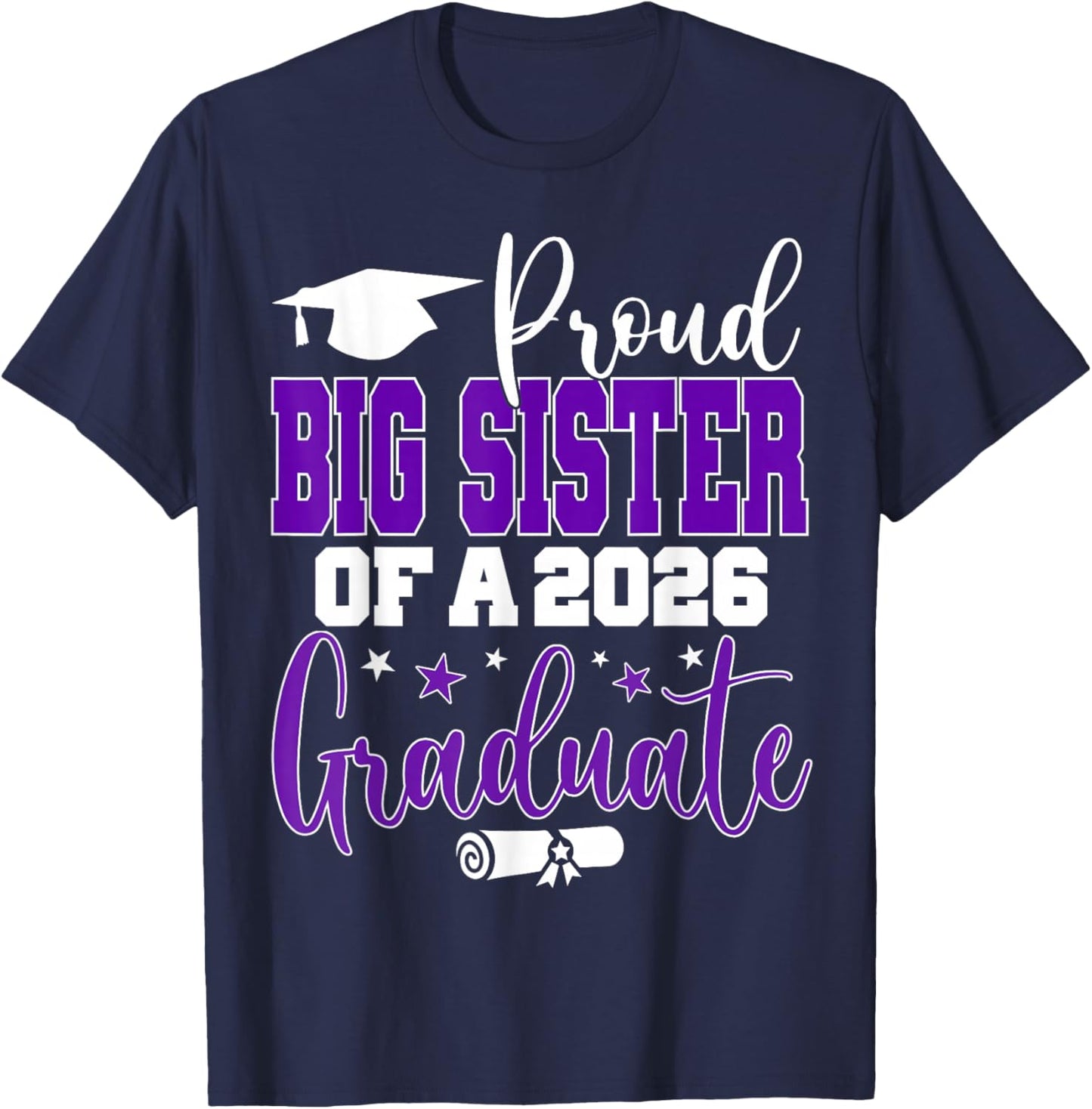 Senior 2026 Proud Big-Sister of A Class of 2026 Graduate T-Shirt - T-Shirt | Navy