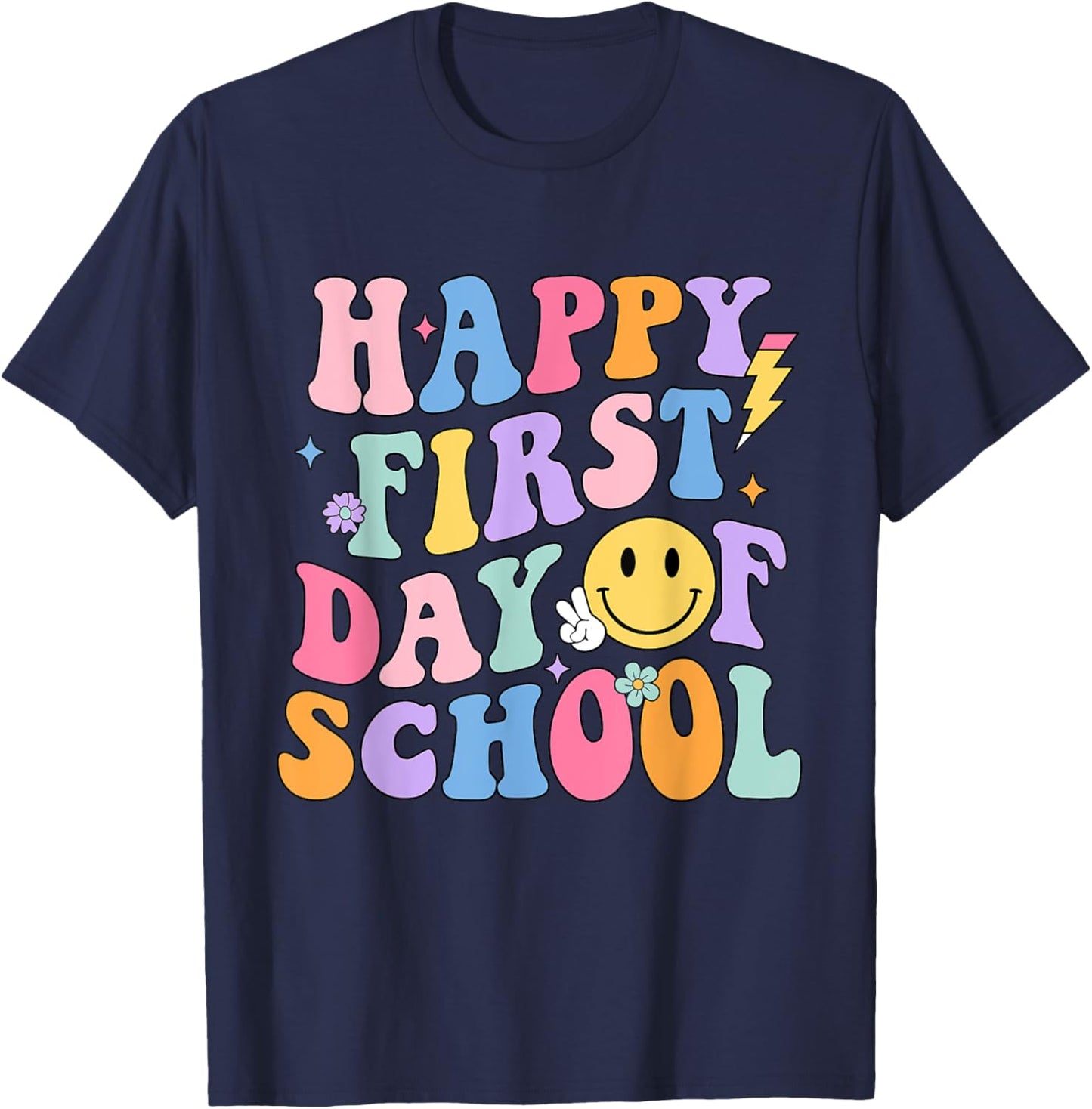 Happy First Day Of School Shirt Teachers Kids Back To School T-Shirt - T-Shirt | Navy