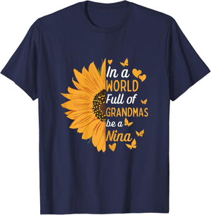 In A World Full Of Grandmas Be A Nina Funny Mom Cute Grandma T-Shirt - T-Shirt | Navy