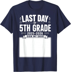 Last Day of 5th Grade Sign My Shirt Autograph Graduation T-Shirt - T-Shirt | Navy