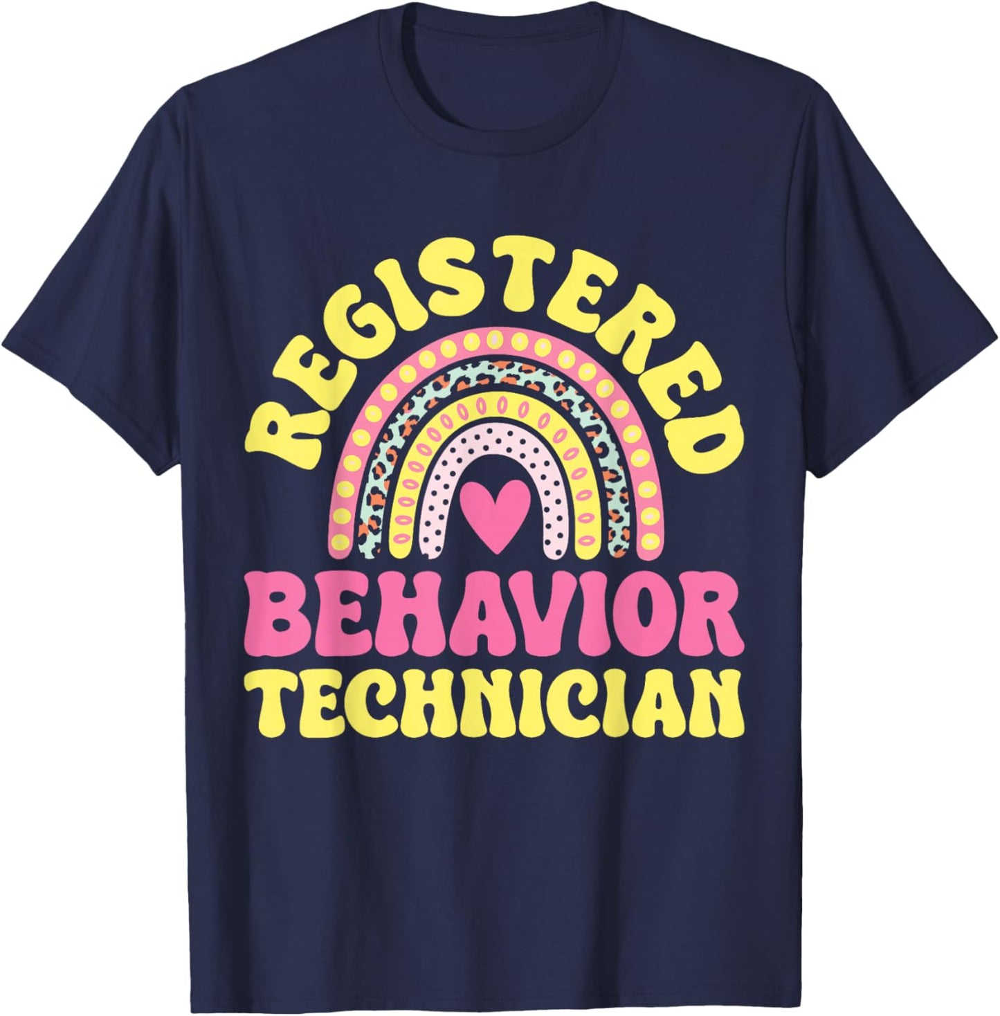 Registered Behavior Technician T-Shirt - T-Shirt | Navy