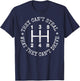 They Can’t Steal What They Cant Drive Manual Stick Shift Car T-Shirt - T-Shirt | Navy