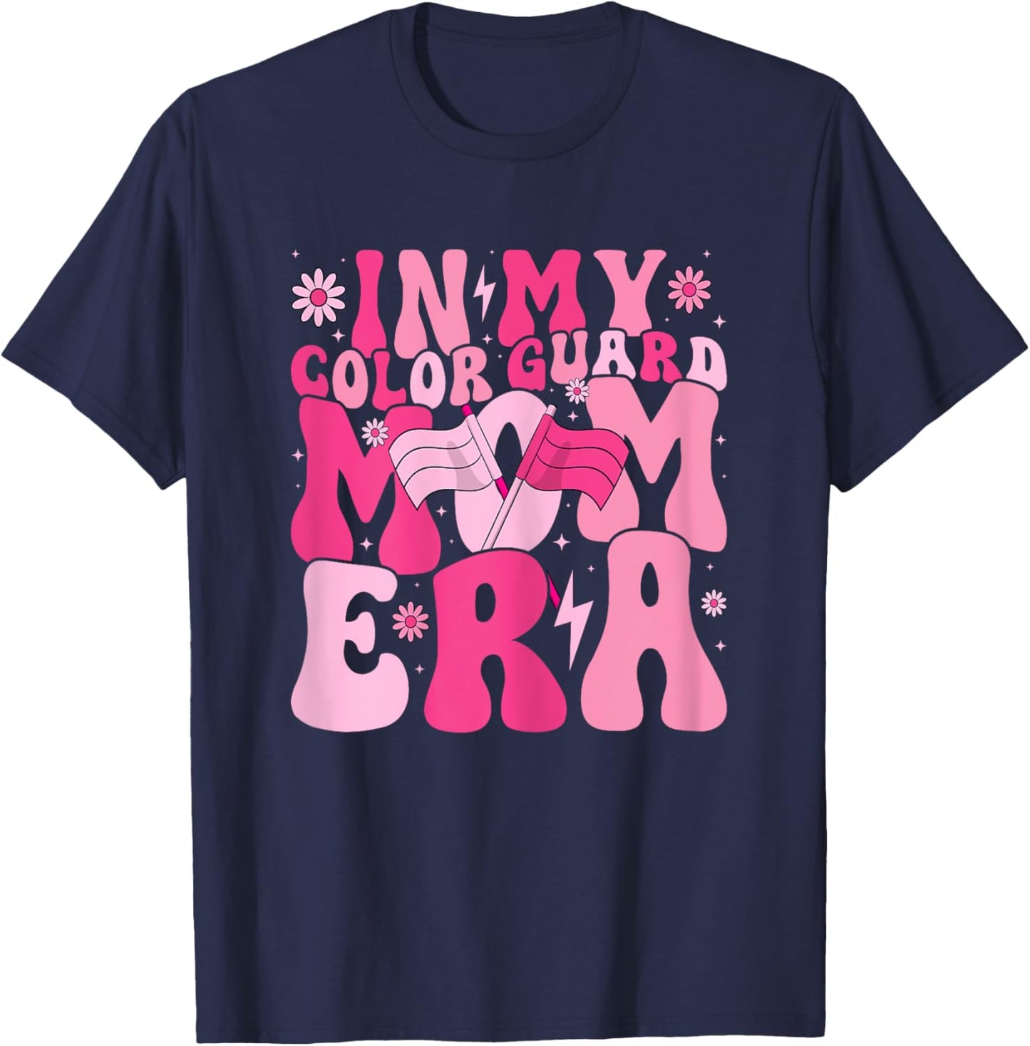 In My Color Guard Mom Era Mother's Day Color Guard Mama T-Shirt - T-Shirt | Navy