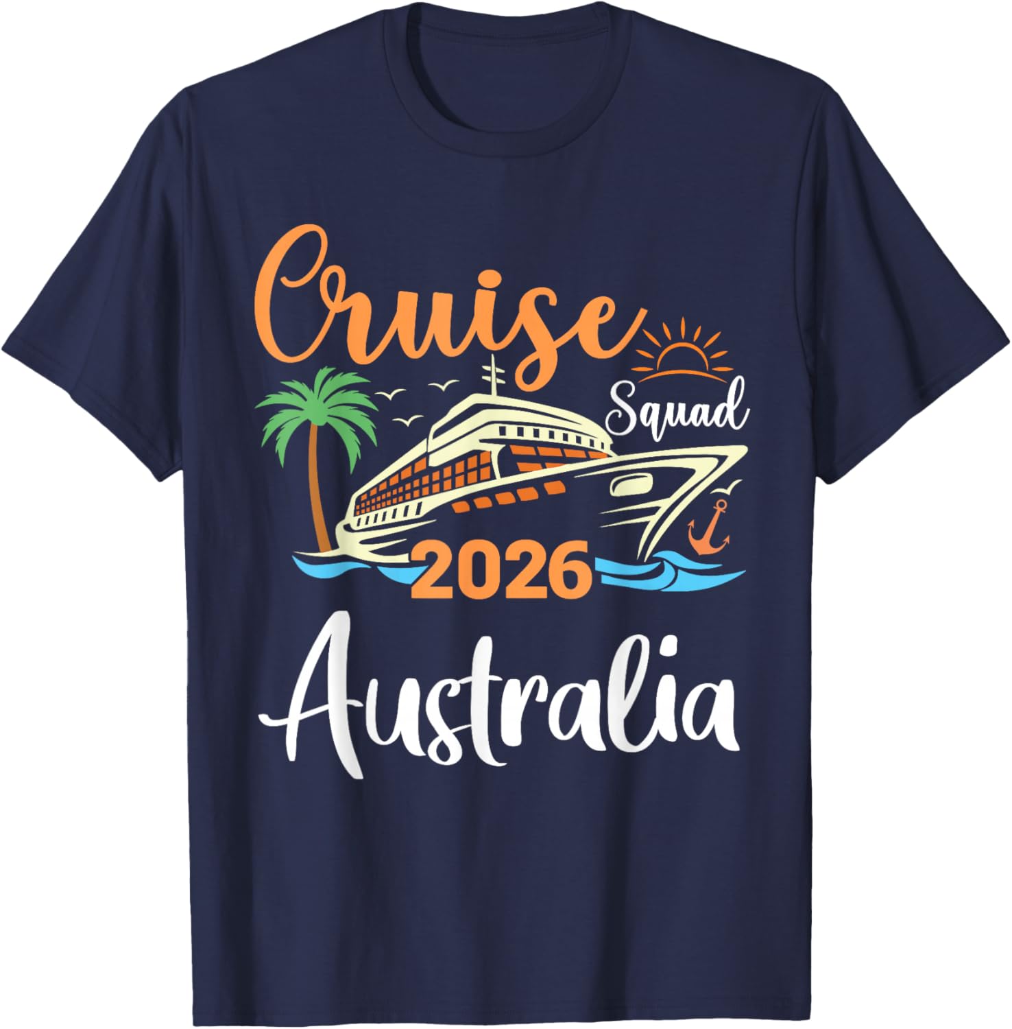 Australia Cruise Squad 2026 Family Holiday Matching T-Shirt - T-Shirt | Navy