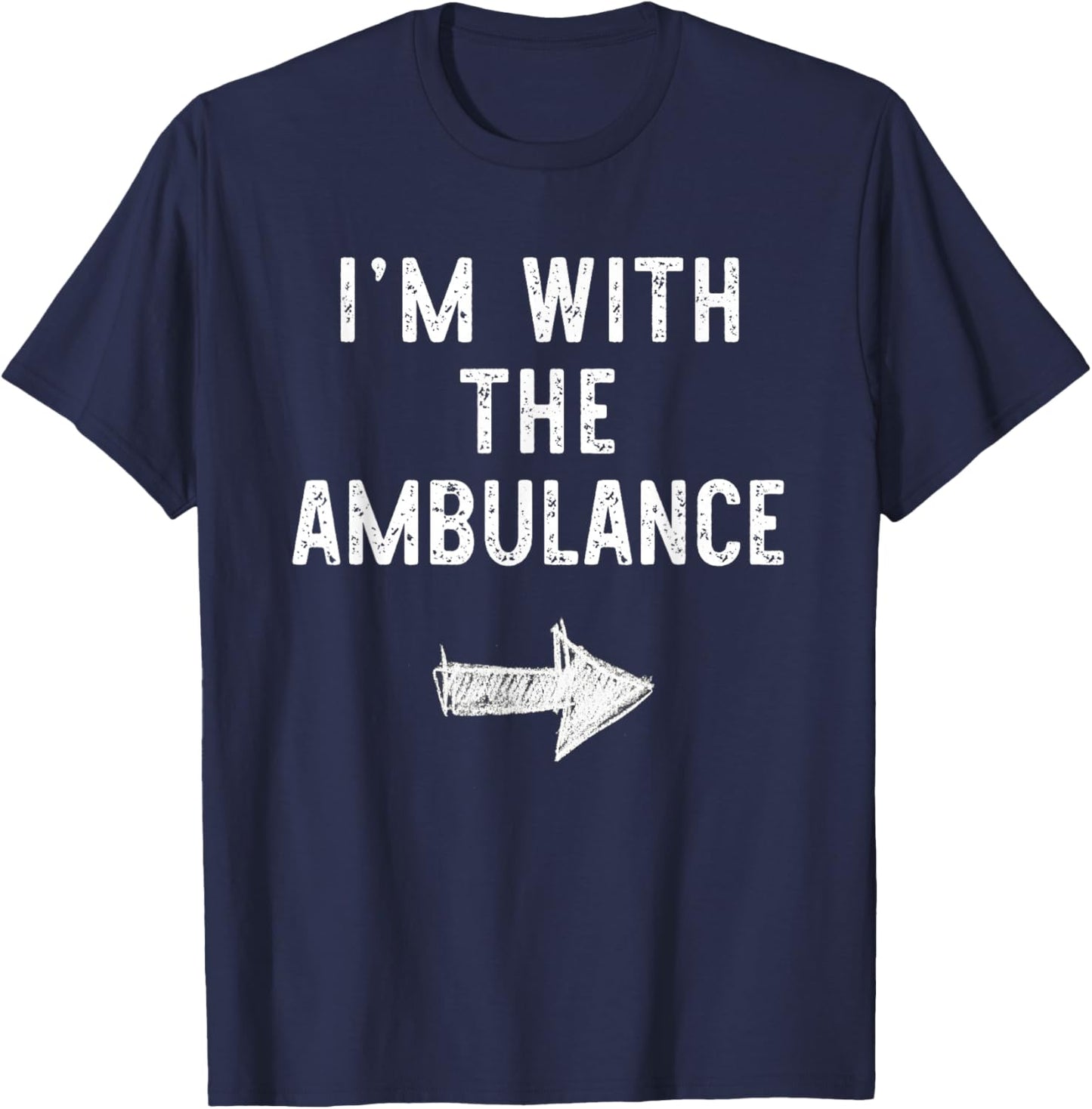 I’m With The Ambulance Funny Halloween Couple Costume T-Shirt - T-Shirt | Navy