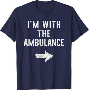 I’m With The Ambulance Funny Halloween Couple Costume T-Shirt - T-Shirt | Navy