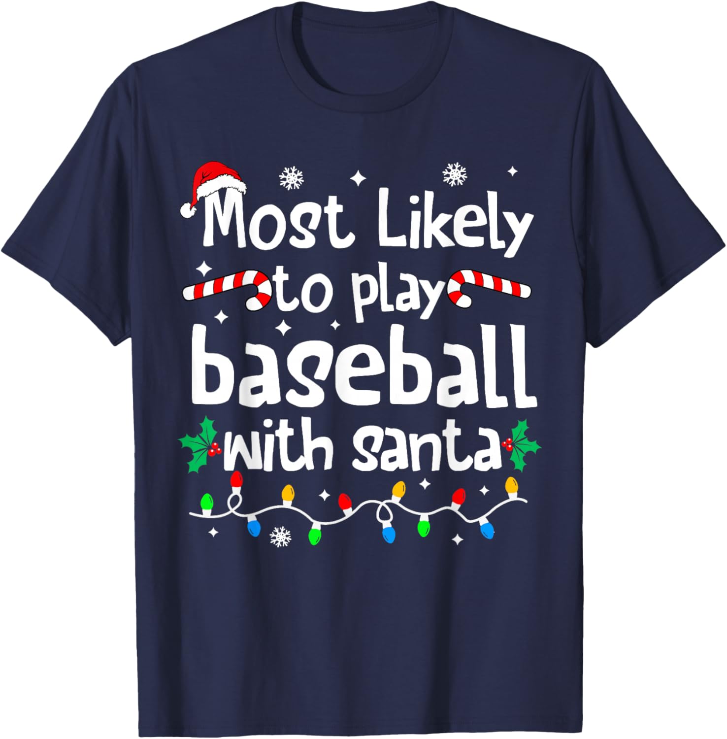 Most Likely to Play Baseball with Santa Christmas Matching T-Shirt - T-Shirt | Navy