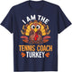 Thanksgiving I'm The Tennis Coach Turkey Matching T-Shirt - T-Shirt | Navy