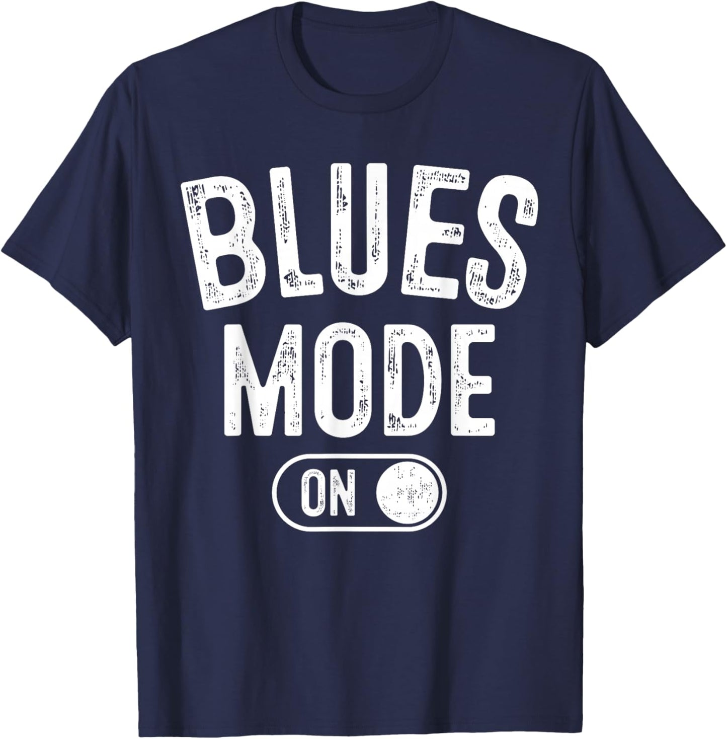 Blues Mode On Funny Blues Man Gift Musician Singer Guitarist T-Shirt - T-Shirt | Navy